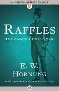 Raffles: The Amateur Cracksman by E. W. Hornung