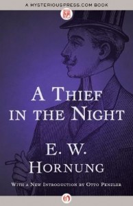 A Thief in the Night by E. W. Hornung A Thief in the Night by E. W. Hornung