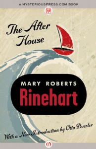The After House by Mary Roberts Rinehart The After House by Mary Roberts Rinehart