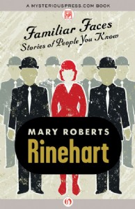 Familiar Faces by Mary Roberts Rinehart
