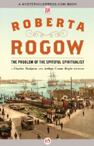 The Problem of the Spiteful Spiritualist by Roberta Rogow