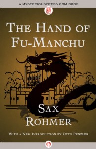 The Hand of Fu-Manchu by Sax Rohmer The Hand of Fu-Manchu by Sax Rohmer
