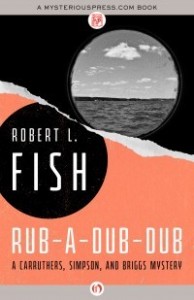 Rub-A-Dub-Dub by Robert L. Fish Rub-A-Dub-Dub by Robert L. Fish