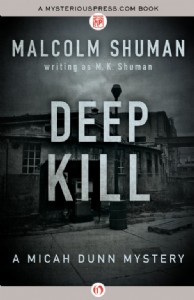 Deep Kill by Malcolm Shuman Deep Kill by Malcolm Shuman