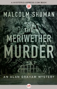 The Meriwether Murder by Malcolm Shuman The Meriwether Murder by Malcolm Shuman