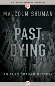 Past Dying by Malcolm Shuman Past Dying by Malcolm Shuman