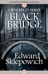 Black Bridge by Edward Sklepowich Black Bridge by Edward Sklepowich