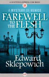 Farewell to the Flesh by Edward Sklepowich
