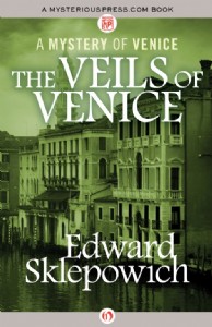 The Veils of Venice by Edward Sklepowich