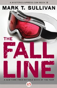 The Fall Line by Mark T. Sullivan The Fall Line by Mark T. Sullivan
