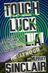 Tough Luck L.A. by Murray Sinclair Tough Luck L.A. by Murray Sinclair