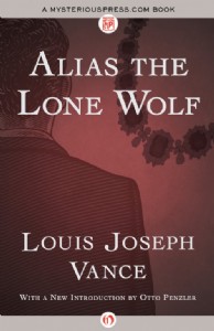 Alias the Lone Wolf by Louis Joseph Vance