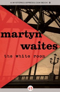 The White Room by Martyn Waites