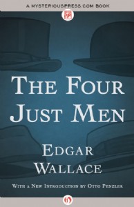 The Four Just Men by Edgar Wallace The Four Just Men by Edgar Wallace