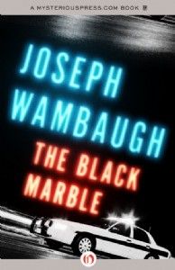 The Black Marble by Joseph Wambaugh