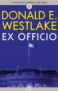 Ex Officio by Donald E. Westlake Ex Officio by Donald E. Westlake