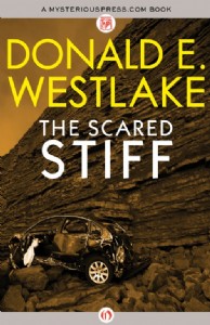 The Scared Stiff by Donald E. Westlake The Scared Stiff by Donald E. Westlake