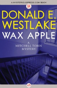 Wax Apple by Donald E. Westlake Wax Apple by Donald E. Westlake