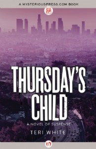 Thursday's Child by Teri White Thursday's Child by Teri White