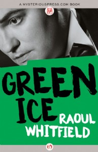 Green Ice by Raoul Whitfield