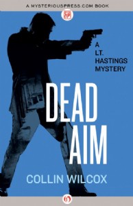 Dead Aim by Collin Wilcox Dead Aim by Collin Wilcox