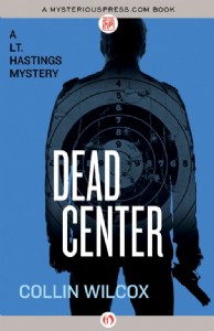 Dead Center by Collin Wilcox Dead Center by Collin Wilcox
