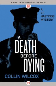 A Death Before Dying by Collin Wilcox A Death Before Dying by Collin Wilcox