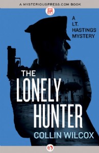 The Lonely Hunter by Collin Wilcox The Lonely Hunter by Collin Wilcox