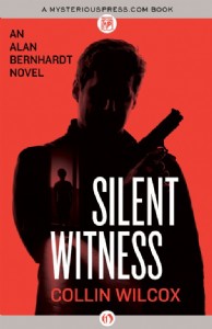 Silent Witness by Collin Wilcox Silent Witness by Collin Wilcox