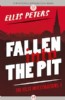 Fallen into the Pit by Ellis Peters