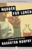 Murder for Lunch by Haughton Murphy