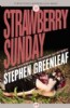 Strawberry Sunday by Stephen Greenleaf