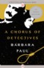 A Chorus of Detectives by Barbara Paul