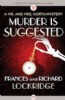 Murder is Suggested by Frances and Richard Lockridge