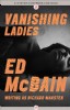 Vanishing Ladies by Ed McBain