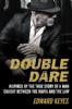 Double Dare by Edward Keyes
