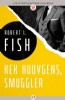 Kek Huuygens, Smuggler by Robert L. Fish