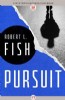 Pursuit by Robert L. Fish