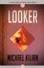 Looker by Michael Kilian