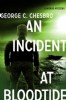 An Incident at Bloodtide by George C. Chesbro