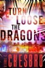 Turn Loose the Dragons by George C. Chesbro