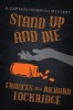 Stand Up and Die by Frances and Richard Lockridge