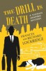 The Drill is Death by Frances and Richard Lockridge