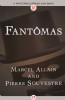 Fantômas by Marcel Allain and Pierre Souvestre