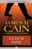 Cloud Nine by James M. Cain
