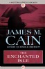 The Enchanted Isle by James M. Cain