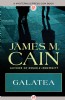 Galatea by James M. Cain