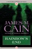 Rainbow's End by James M. Cain