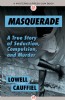 Masquerade by Lowell Cauffiel