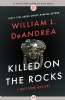 Killed on the Rocks by William DeAndrea